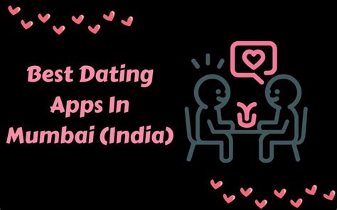 dating apps that work in mumbai